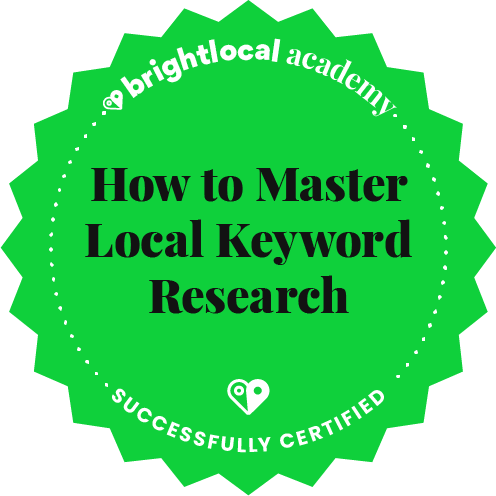 BrightLocal Academy – Master Local Keyword Research